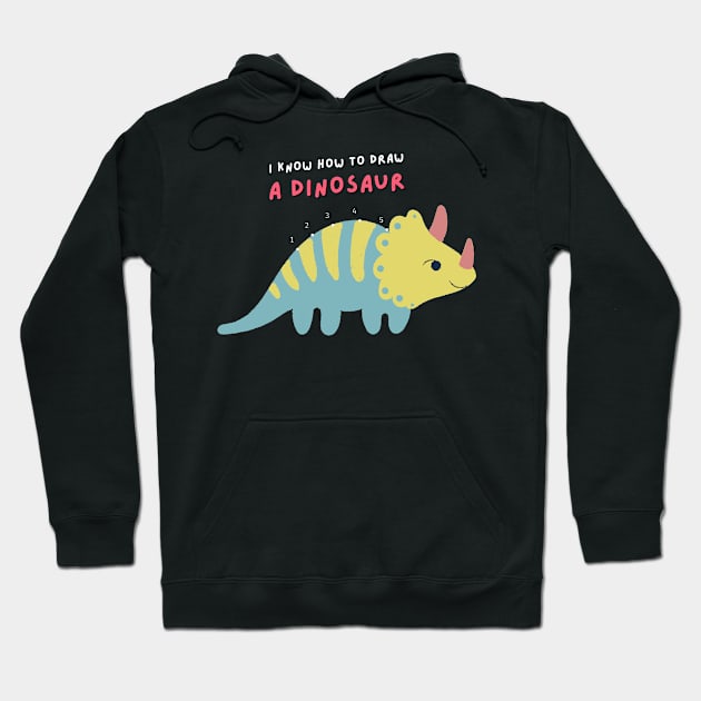 I Know How to Draw A Dinosaur Hoodie by TayaDesign